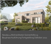 Neubau 4 Wohneinheiten Sonnenhöhe 13 Bauphase Ausführung Fertigstellung Osktober 2021