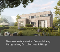 Neubau 4 Wohneinheiten Sonnenhöhe 13 Fertigstellung Osktober 2021  LPH 1-9