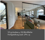 VS 53 Ausbau 4. OG Bürofläche Fertigstellung 2016  LPH 1-9